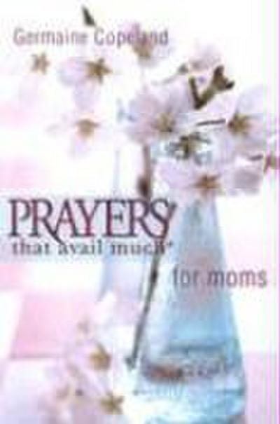 Prayers That Avail Moms P.E.