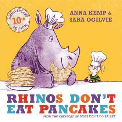 Rhinos Don’t Eat Pancakes