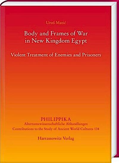 Body and Frames of War in New Kingdom Egypt