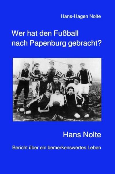 Wer hat den Fußball nach Papenburg gebracht?