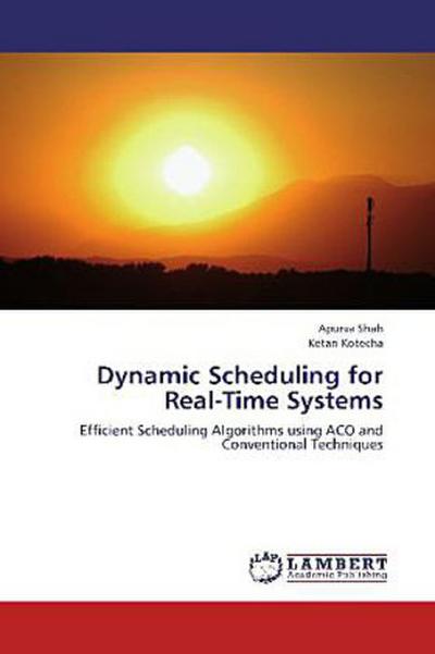 Dynamic Scheduling for Real-Time Systems
