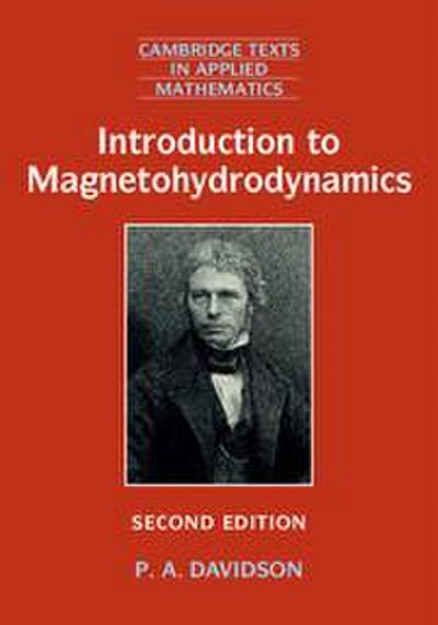 Introduction to Magnetohydrodynamics (Cambridge Texts in Applied Mathematics, Band 55)