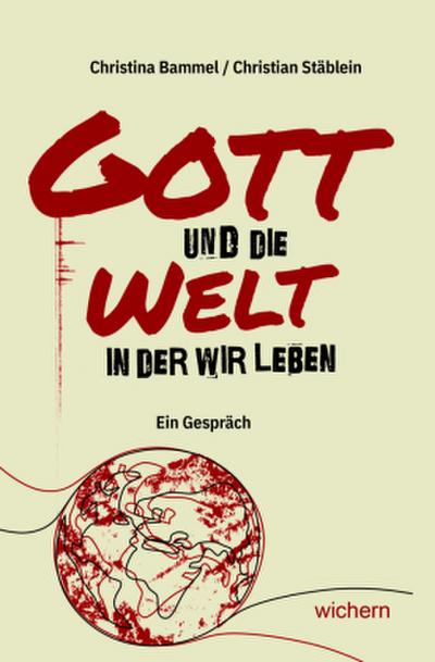 Gott und die Welt