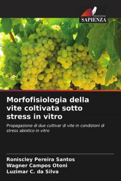 Morfofisiologia della vite coltivata sotto stress in vitro