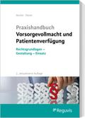 Praxishandbuch Vorsorgevollmacht und Patientenverfügung