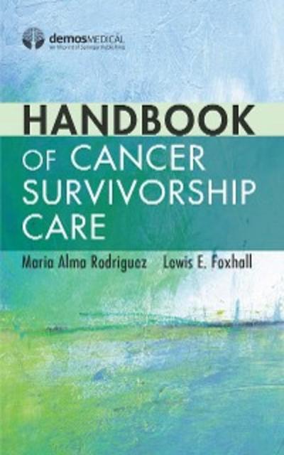 Handbook of Cancer Survivorship Care