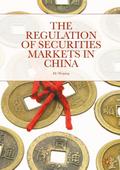 The Regulation of Securities Markets in China
