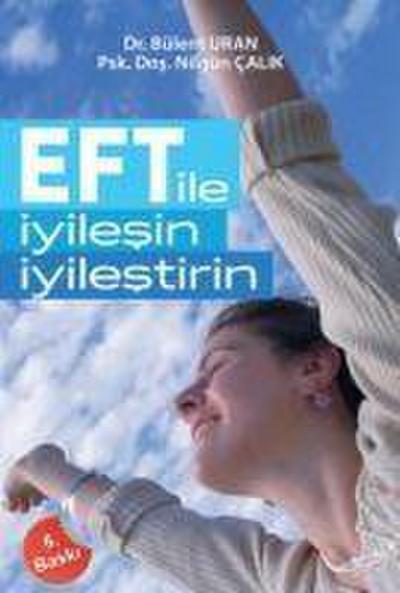EFT ile Iyilesin, Iyilestirin