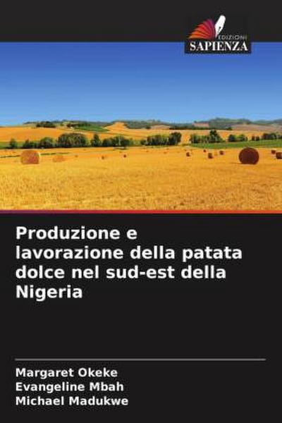 Produzione e lavorazione della patata dolce nel sud-est della Nigeria