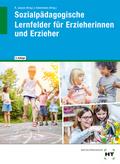 Sozialpädagogische Lernfelder für Erzieherinnen und Erzieher