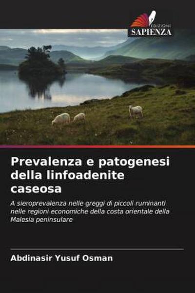 Prevalenza e patogenesi della linfoadenite caseosa