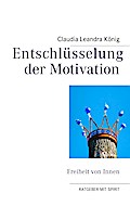 Entschlüsselung der Motivation