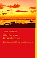 Weg frei zum Gesundwerden
