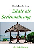 Zitate als Seelennahrung