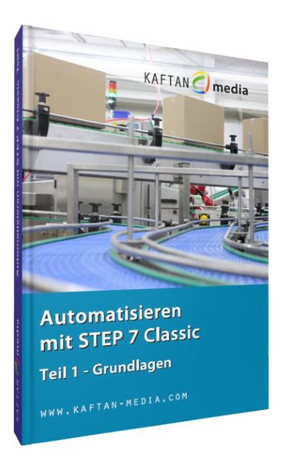 Automatisieren mit STEP7 Classic