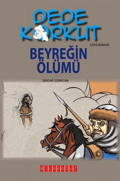 Dede Korkut - Beyregin Ölümü