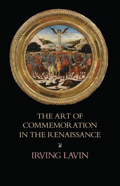 The Art of Commemoration in the Renaissance