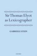 Sir Thomas Elyot as Lexicographer