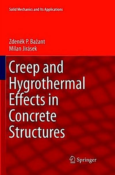Creep and Hygrothermal Effects in Concrete Structures