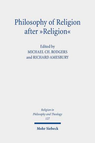 Philosophy of Religion after "Religion"