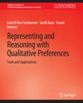 Representing and Reasoning with Qualitative Preferences