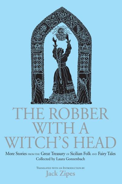 The Robber with a Witch’s Head