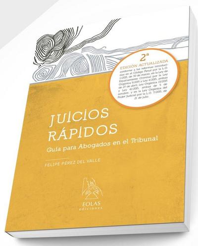 Juicios rápidos : guía para abogados en el tribunal