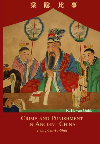 Crime and Punishment in Ancient China