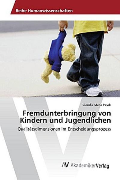 Fremdunterbringung von Kindern und Jugendlichen