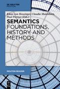 Semantics - Foundations, History and Methods