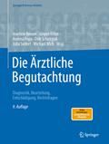 Die Ärztliche Begutachtung