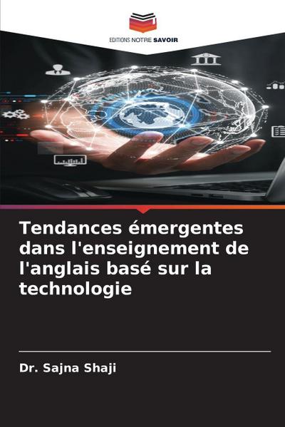 Tendances émergentes dans l’enseignement de l’anglais basé sur la technologie