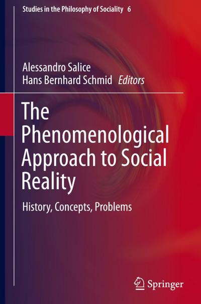 The Phenomenological Approach to Social Reality