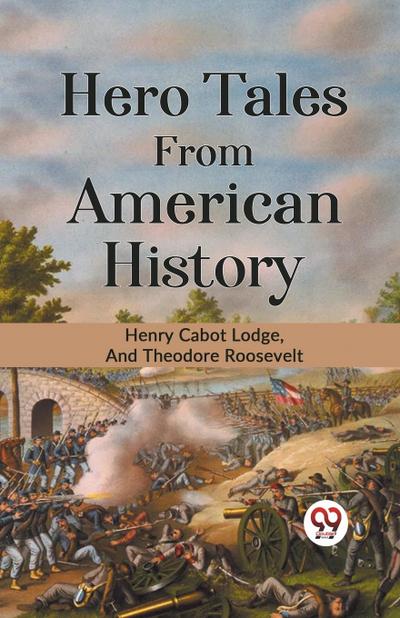 HERO TALES FROM AMERICAN HISTORY