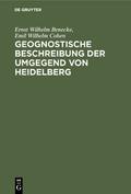 Geognostische Beschreibung der Umgegend von Heidel