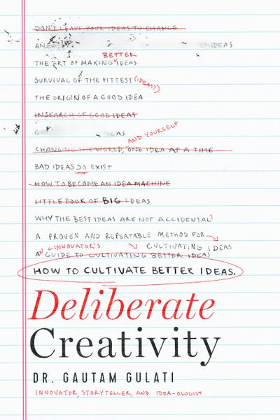 Deliberate Creativity