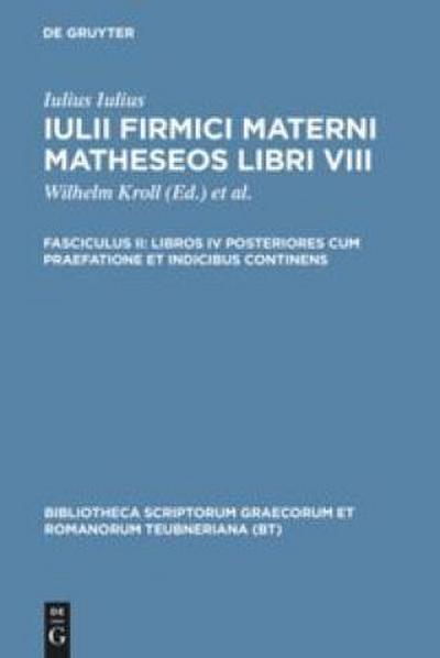 Libros IV posteriores cum praefatione et indicibus continens