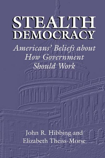 Stealth Democracy