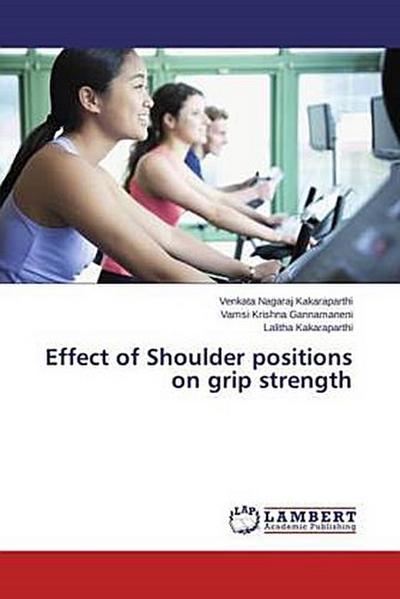 Effect of Shoulder positions on grip strength