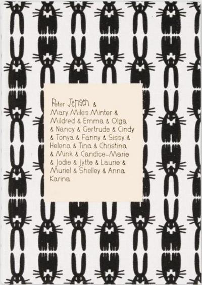 Peter Jensen & Mary Miles Minter & Mildred & Emma & Olga & Nancy & Gertrude & Cindy & Tonya & Fanny & Sissy & Helena & Tina & Christina & Mink & Candice-Marie & Jodie & Jytte & Laurie & Muriel & Shelley & Anna Karina