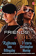 Friends & Foes