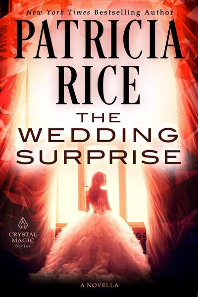 The Wedding Surprise (Crystal Magic, #0)