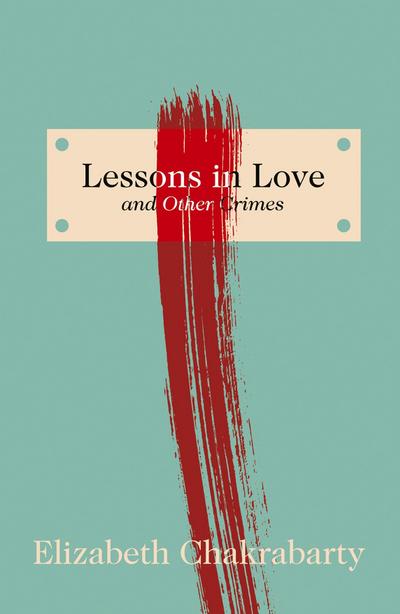 Lessons in Love and Other Crimes