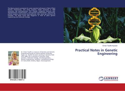 Practical Notes in Genetic Engineering