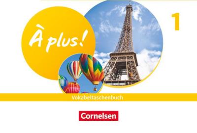 À plus ! 1. und 2. Fremdsprache. Band 1-  Vokabeltaschenbuch 