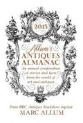 Allum’s Antiques Almanac 2015