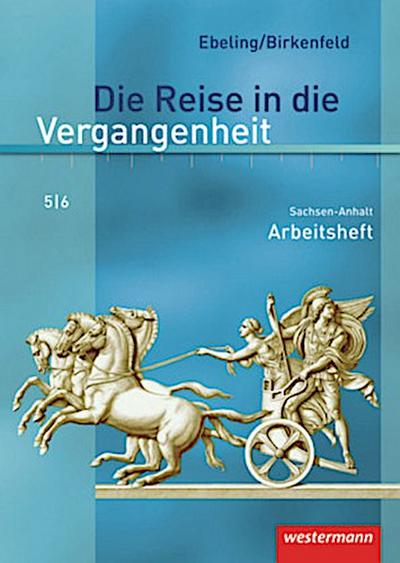 Die Reise in die Vergangenheit - Ausgabe 2010 für Sachsen-Anhalt