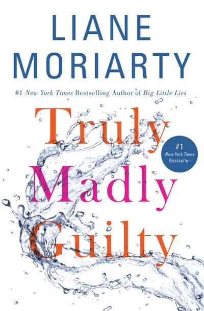 Moriarty, L: Truly Madly Guilty