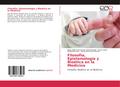 Filosofía, Epistemología y Bioética en la Medicina