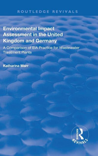 Environmental Impact Assessment in the United Kingdom and Germany